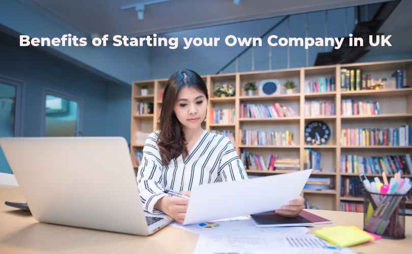 Benefits of Starting your Own Company in UK